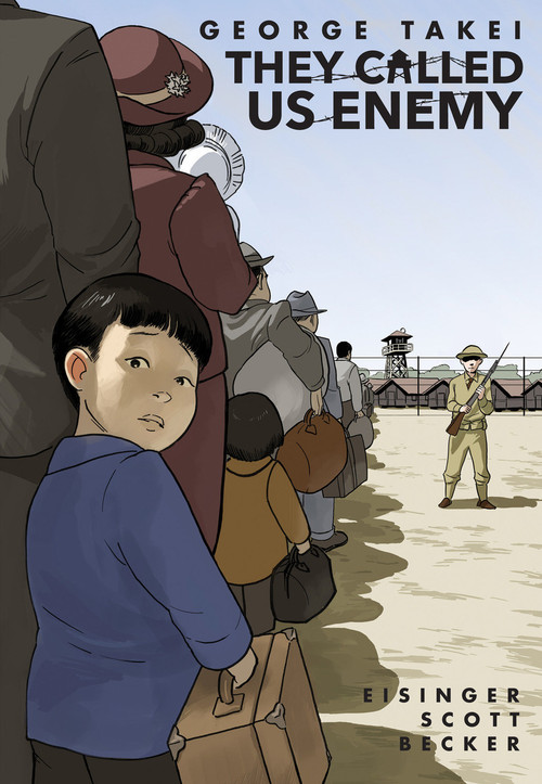 They Called Us Enemy by George Takei, Justin Eisinger, Steven Scott, Harmony Becker, 9781603094504