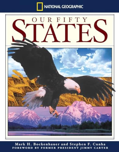 National Geographic Our Fifty States by Mark H. Bockenhauer, 9780792264026