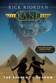 Kane Chronicles, The Book Three: Serpent's Shadow, The-Kane Chronicles, The Book Three by Rick Riordan, 9781368013574