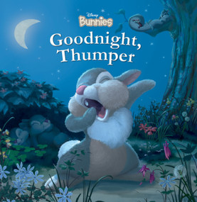 Disney Bunnies: Goodnight, Thumper! by Disney Books, 9781368023344