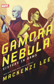 Gamora and Nebula (Sisters in Arms) - 9781368026147 by Mackenzi Lee
