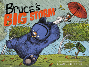 Bruce's Big Storm by Ryan T. Higgins, 9781368026222