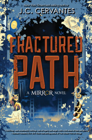 Fractured Path-The Mirror, Book 3 by J.C. Cervantes, 9781368046404