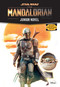 Star Wars: The Mandalorian Junior Novel by Joe Schreiber, 9781368057134