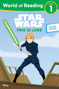 Star Wars: World of Reading: This is Luke ((Level 1)) by Lucasfilm Press, 9781368057257