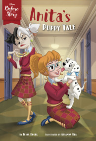 Disney Before the Story: Anita's Puppy Tale by Disney Books, 9781368062077