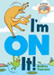 I'm On It!-Elephant & Piggie Like Reading! by Andrea Tsurumi, 9781368066969