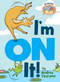 I'm On It!-Elephant & Piggie Like Reading! by Andrea Tsurumi, 9781368066969