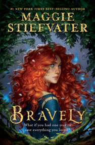 Bravely by Maggie Stiefvater, 9781368071345