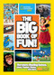 Big Book of Fun!, The (Boredom-Busting Games, Jokes, Puzzles, Mazes, and More Fun Stuff) by National Geographic, 9781426306617