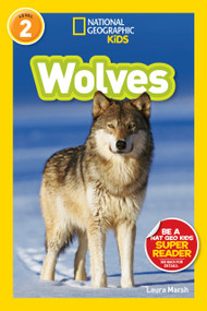 Wolves (National Geographic Kids Readers, Level 2) - 9781426309137 by Laura Marsh, National Geographic Kids