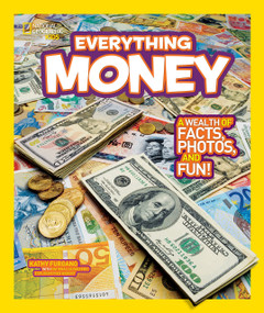 National Geographic Kids Everything Money (A wealth of facts, photos, and fun!) - 9781426310263 by Kathy Furgang