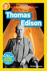 Thomas Edison (National Geographic Kids Readers, Level 2) - 9781426314766 by Barbara Kramer, National Geographic Kids, 9781426314766