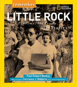 Remember Little Rock (The Time, the People, the Stories) by Paul Walker, 9781426322471