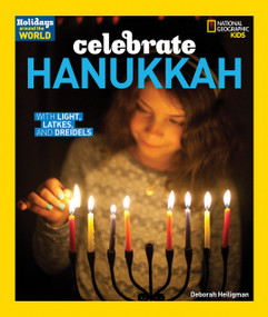 Holidays Around the World: Celebrate Hanukkah (With Light, Latkes, and Dreidels) - 9781426324765 by Deborah Heiligman