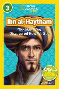 Ibn al-Haytham (National Geographic Kids Readers, Level 3) (The Man Who Discovered How We See) by Libby Romero, National Geographic Kids, 9781426325014