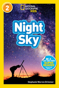 Night Sky (National Geographic Kids Readers, Level 2) - 9781426328152 by Stephanie Warren Drimmer, National Geographic Kids