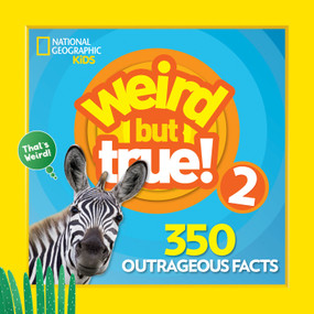 Weird But True 2: Expanded Edition (350 Outrageous Facts) - 9781426331060 by National Geographic Kids, 9781426331060