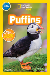 Puffins (National Geographic Kids Readers, Pre-Reader) by Maya Myers, National Geographic Kids, 9781426335044
