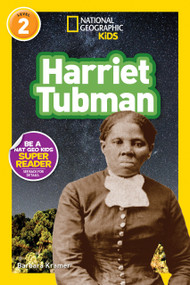 Harriet Tubman (National Geographic Kids Readers, Level 2) - 9781426337215 by Barbara Kramer, National Geographic Kids