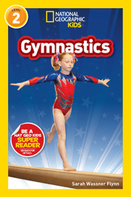 Gymnastics (National Geographic Kids Readers, Level 2) - 9781426338120 by Sarah Wassner Flynn, National Geographic Kids, 9781426338120