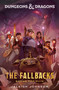 Dungeons & Dragons: The Fallbacks: Bound for Ruin by Jaleigh Johnson, 9780593599549