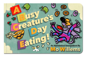 A Busy Creature's Day Eating! - 9781368041294 by Mo Willems