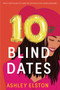 10 Blind Dates - 9781368045254 by Ashley Elston
