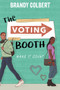 The Voting Booth - 9781368053679 by Brandy Colbert