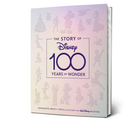 The Story of Disney: 100 Years of Wonder by John Baxter, Bruce C. Steele, Staff of the Walt Disney Archives, 9781368061940