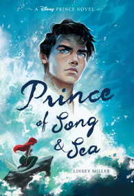 Prince of Song & Sea by Linsey Miller, 9781368069113