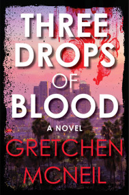 Three Drops of Blood by Gretchen McNeil, 9781368072151