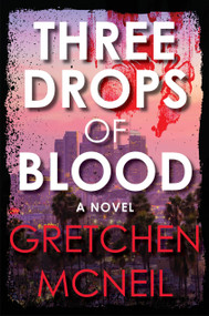 Three Drops of Blood by Gretchen McNeil, 9781368072151