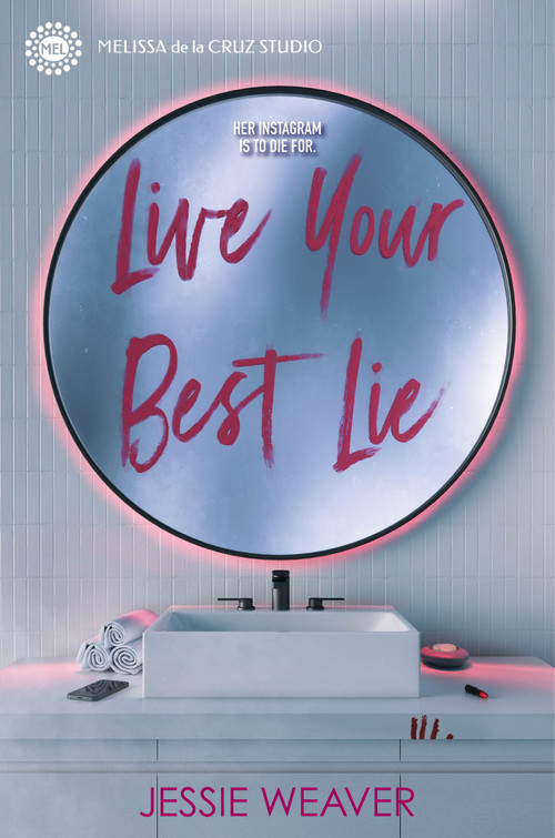 Live Your Best Lie by Jessie Weaver, 9781368078368
