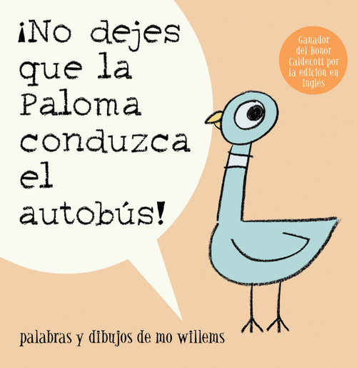 ¡No dejes que la Paloma conduzca el autobus! by Mo Willems, 9781423140528