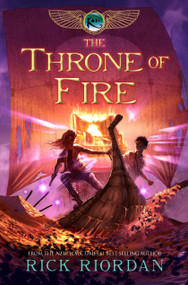 Kane Chronicles, The, Book Two: Throne of Fire, The-Kane Chronicles, The, Book Two - 9781423140566 by Rick Riordan, 9781423140566