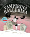 Vampirina Ballerina - 9781423157533 by Anne Marie Pace, LeUyen Pham