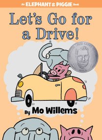 Let's Go for a Drive!-An Elephant and Piggie Book by Mo Willems, 9781423164821