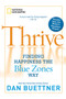 Thrive (Finding Happiness the Blue Zones Way) by Dan Buettner, 9781426208188