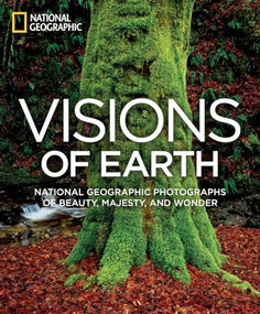 Visions of Earth (National Geographic Photographs of Beauty, Majesty, and Wonder) by National Geographic, 9781426211737