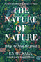 The Nature of Nature (Why We Need the Wild) by Enric Sala, 9781426221019