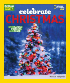 Holidays Around the World: Celebrate Christmas (With Carols, Presents, and Peace) - 9781426301223 by Deborah Heiligman