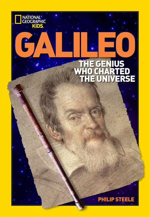 World History Biographies: Galileo (The Genius Who Charted the Universe) by Philip Steele, 9781426302954
