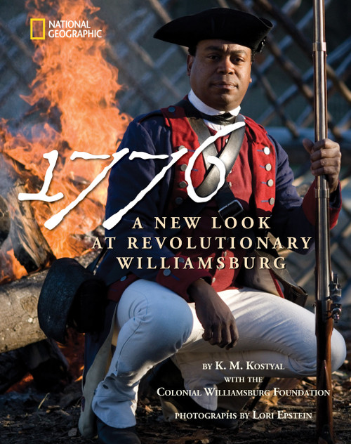 1776: A New Look at Revolutionary Williamsburg by Colonial Williamsburg Foundation, 9781426305177