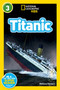 Titanic (National Geographic Kids Readers, Level 3) by Melissa Stewart, National Geographic Kids, 9781426310591
