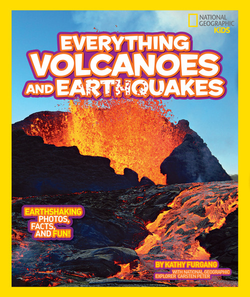National Geographic Kids Everything Volcanoes and Earthquakes (Earthshaking photos, facts, and fun!) - 9781426313653 by Kathy Furgang, 9781426313653