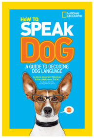 How to Speak Dog (A Guide to Decoding Dog Language) - 9781426313738 by Gary Weitzman, DMV, MPH, CAWA