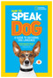 How to Speak Dog (A Guide to Decoding Dog Language) - 9781426313738 by Gary Weitzman, DMV, MPH, CAWA