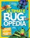 National Geographic Kids Ultimate Bugopedia (The Most Complete Bug Reference Ever) - 9781426313776 by Darlyne A. Murawski, Nancy Honovich, National Geographic Kids, 9781426313776