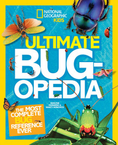 National Geographic Kids Ultimate Bugopedia (The Most Complete Bug Reference Ever) - 9781426313776 by Darlyne A. Murawski, Nancy Honovich, National Geographic Kids